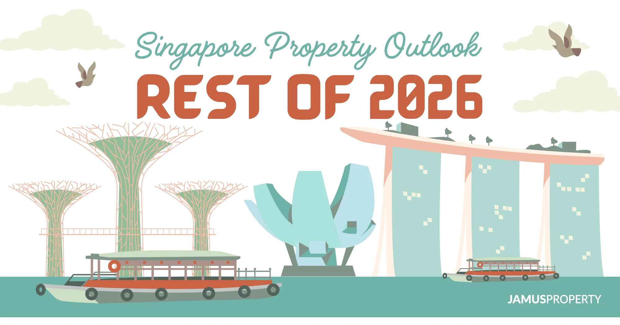 Singapore Property Outlook: Rest of 2026, illustrated with Gardens by the Bay Supertrees, the ArtScience Museum and Marina Bay Sands